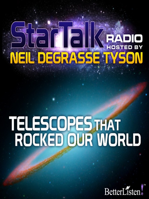 Title details for Star Talk Radio, Season 1 Episode 1 by Neil DeGrasse Tyson - Available